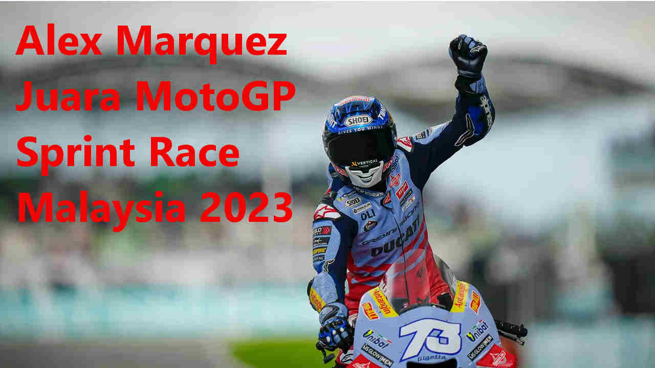 Alex Marquez Juara MotoGP Sprint Race Malaysia 2023